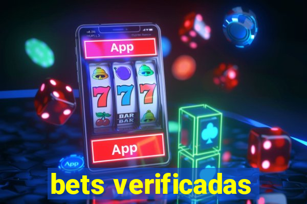 bets verificadas